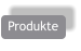 Produkte